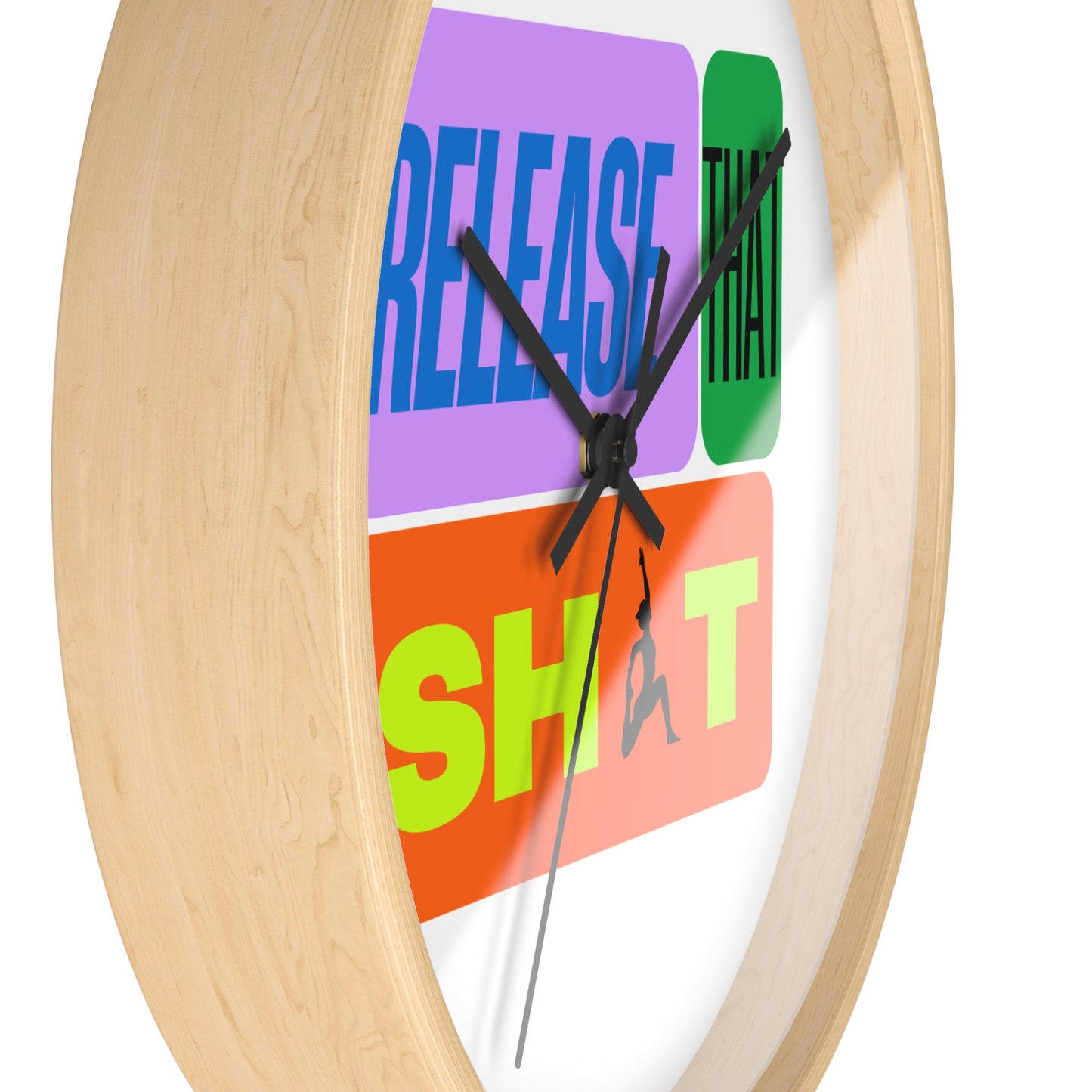 'Release That Sh*t' Wall Clock